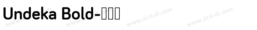 Undeka Bold字体转换